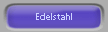Edelstahl