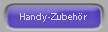 Handy-Zubeh�r